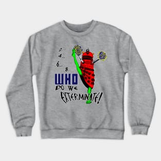 2-4-6-8,WHO do we exterminate - 2020 version - Red + White Border Crewneck Sweatshirt